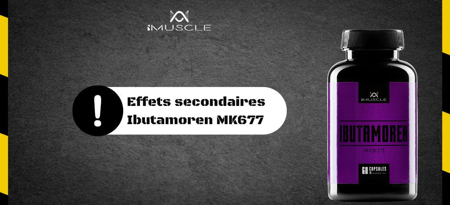 Effets secondaires Ibutamoren MK677