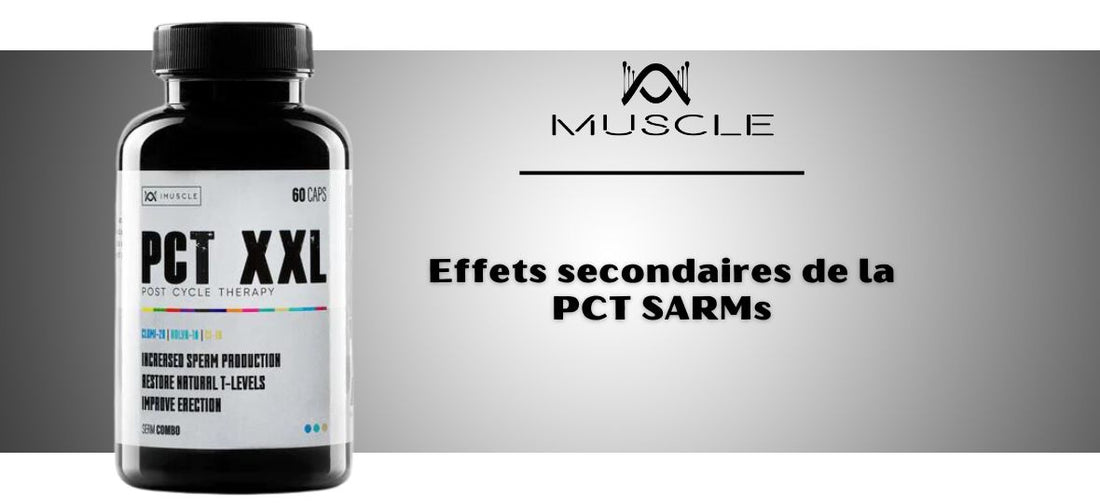 Effets secondaires de la PCT SARMs